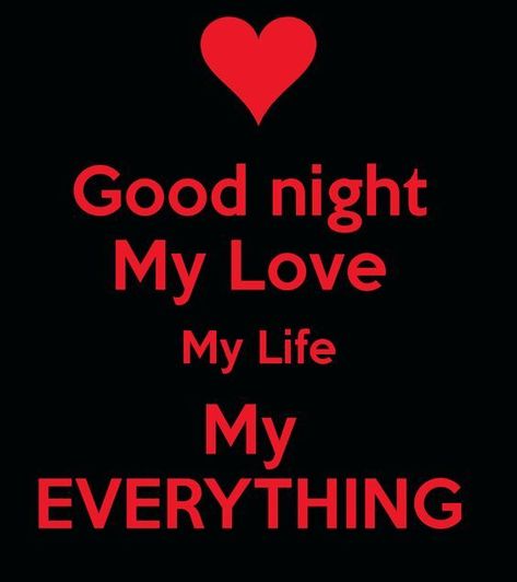 Good Night My Love, Night My Love, My Love My Life, Sweet Dreams My Love, Good Night I Love You, Night Love Quotes, Good Night Love Quotes, Good Night Love Messages, God Natt