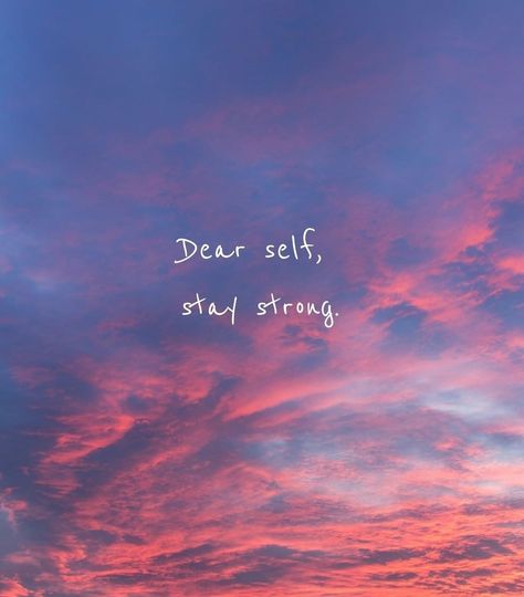 Dear Self Stay Strong Wallpaper, Dear Me Stay Strong Wallpaper, Stay Strong Wallpaper, Strong Wallpaper, Dear Self Stay Strong, 2024 Goals, Feed Your Soul, Life Quotes Pictures, Dear Self