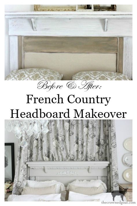 French Country Headboard Makeover - The Crowned Goat French Country Headboard, Country Headboard, Diy King Headboard, Living Room French Country, Mantel Makeover, Bathroom French, Headboard Makeover, Diy French Country Decor, French Country Rug