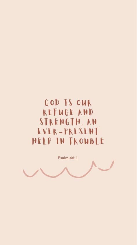 Light Brown Wallpaper, Psalm 46 1, Keeping Faith, Christian Advice, Promise Keeper, Verse Wallpaper, Screen Lock, Trust Quotes, Verses Wallpaper