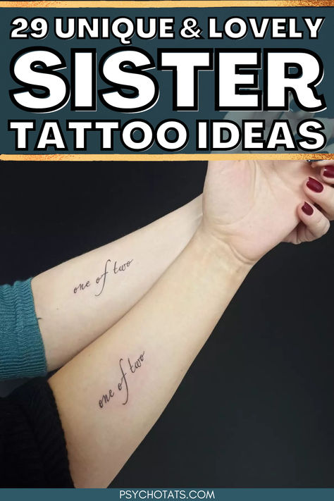 sister tattoos ideas One Of Two Tattoo Sister, Cousin Sister Tattoos, Elegant Sister Tattoos, Sister Meaningful Tattoos, Always By My Side Tattoo, Tattoo Ideas Sisters Unique, Sister By Choice Tattoo, Friends Matching Tattoos Friendship, Sister Tattoos Small Meaningful