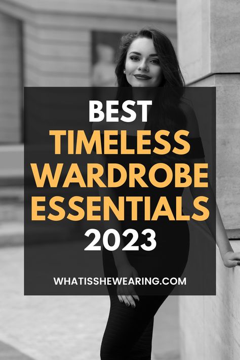 wardrobe timeless essentials Fashion Capsule Wardrobe 2023, Timeless Closet Essentials, 50 Piece Capsule Wardrobe, Classic Elegant Capsule Wardrobe, Classic Fall Fashion 2023, Capsule Wardrobe Challenge, 2023 Fall Wardrobe Capsule, Capsule Queen Wardrobe, How To Build A Capsule Wardrobe 2023