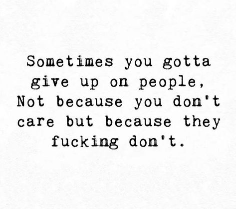 People Really Dont Care Quotes, Some People Dont Care, Do You Really Care Quotes, Why Don’t You Care Quotes, You Never Cared Quotes, You Don’t Care Quotes, They Don’t Care About You, They Dont Care Quotes, You Never Cared