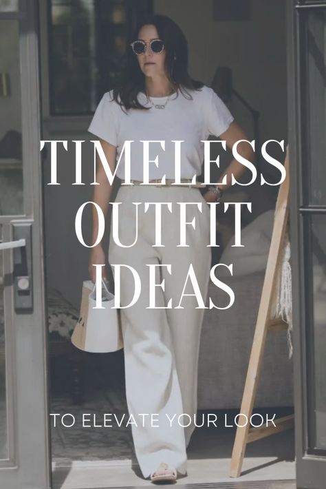 10 Timeless Outfits Clean Chic Outfit Minimal Classic, Timeless Fashion Outfit Ideas Classy, Clean Style Outfit Minimal Classic, Timeless Womens Outfits, Classic Timeless Style Women, Timeless Minimalist Fashion, Simple Chic Outfits Minimal Classic, Timeless Womens Fashion, Timeless Outfits For Women