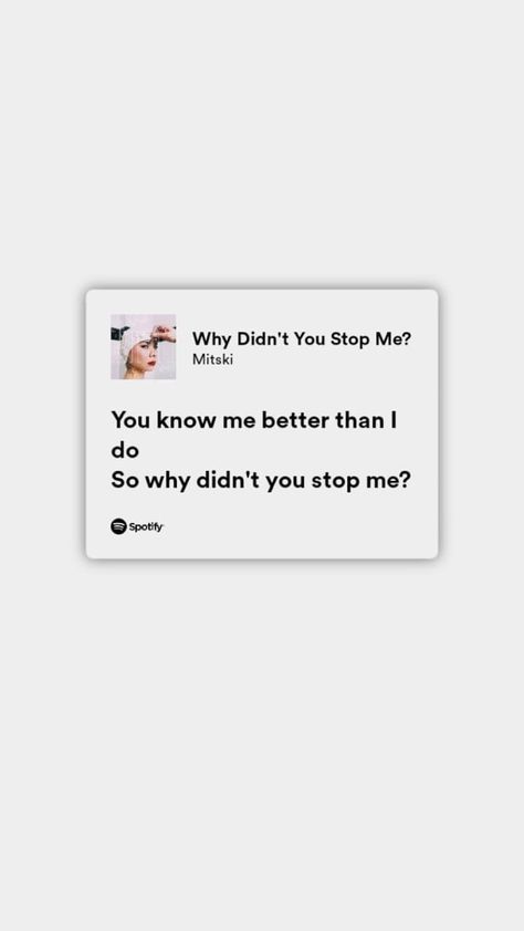 Why Didn't You Stop Me, Why Didn’t You Stop Me Mitski, Carry Me Out Mitski, Spotify Song Lyrics Screenshots, Mitski Aesthetic Lyrics, Mitski Wallpapers Lyrics, Mitski Spotify Lyrics, Mitski Be The Cowboy, Mitski Lyrics