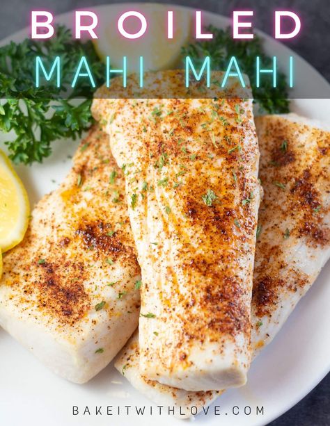 Broiled mahi mahi is a super quick and effortless way to make a wonderfully delicious seafood dinner in less than 10 minutes! This method always results in tasty fish that are tender and moist. Serve it alongside some lemon sauce for a meal that everyone will love! BakeItWithLove.com #bakeitwithlove #mahimahi #broiled #seafood #dinner How To Bake Mahi Mahi In The Oven, Lemon Pepper Mahi Mahi, Mahi Mahi Recipes Baked Ovens, Mahi Mahi Marinade, Broiled Seafood, Mahi Mahi Recipes Baked, Baked Mahi Mahi, Main Entree Recipes, Mahi Mahi Recipes