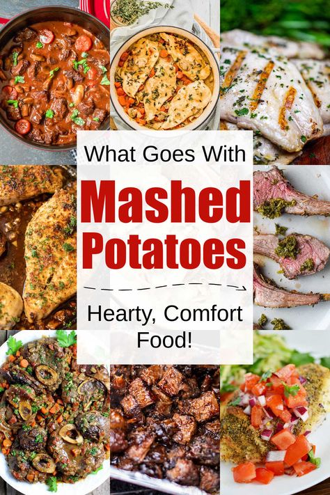 Looking for the best main courses that go with mashed potatoes? Look no further. Whether it is beef, poultry, pork or seafood, we have you covered! These hearty, comfort foods will work perfect with mashed potatoes! via @savorandsavvy Dinner With Mashed Potatoes Meals, Dinners That Go With Mashed Potatoes, Recipes That Go With Mashed Potatoes, Easy Meals With Mashed Potatoes, Main Course With Mashed Potatoes, Food That Goes With Mashed Potatoes, Meal Ideas With Mashed Potatoes, What To Eat With Mashed Potatoes Dinners, What Goes Well With Mashed Potatoes