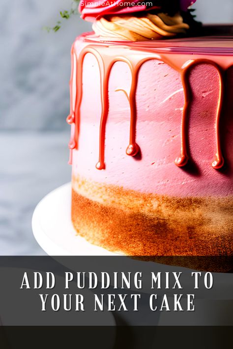 Adding Pudding to Cake Mix: The Secret to Moist and Flavorful Cakes • Simple At Home Cakes Made With Instant Pudding, Pudding Mix Cake Recipes, Pudding In Cake Mix Recipes, Cake Mix With Instant Pudding Recipe, Adding Pudding To Cake Mix Recipes, Adding Pudding Mix To Box Cake, How To Add Pudding Mix To Cake, Vanilla Cake With Pudding Mix Recipe, Cake Mix Pudding Cake