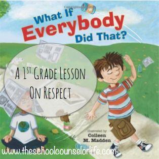 1st Grade Lesson on Respect: What If Everybody Did That? Respect Lessons, Respect Activities, Teaching Respect, Teaching Character, First Grade Lessons, School Counseling Lessons, Counseling Lessons, Guidance Lessons, Elementary Counseling