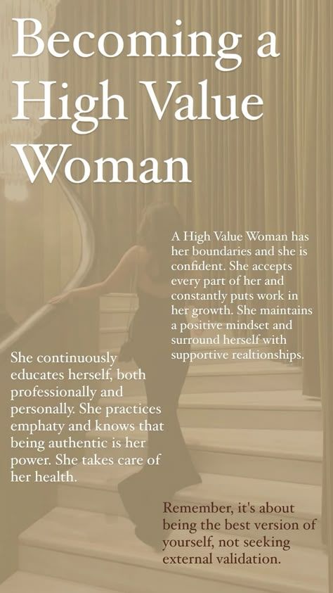 How To Be A Grown Woman, I Am A High Value Woman, How To Be A Smart Woman, Become The Most Interesting Woman, How To Be Interesting Woman, How To Be A Better Woman, The Best Version Of Yourself, How To Become A High Value Woman, How To Be Better Version Of Yourself