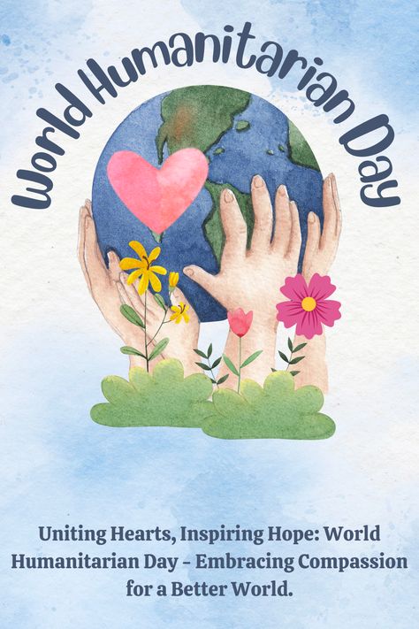 Celebrate World Humanitarian Day! World Humanitarian Day, United Nations General Assembly, India School, Internet Providers, Charitable Organizations, People In Need, Life Improvement, International School, Real Funny Jokes