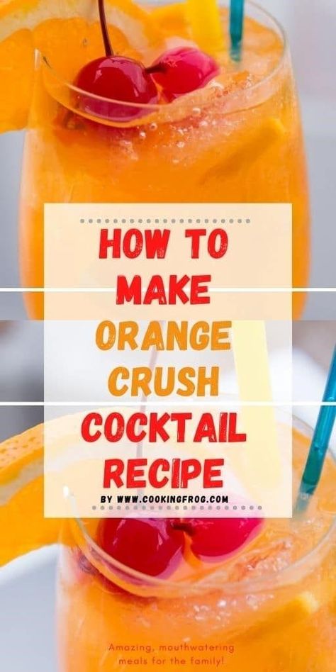 How to make Orange Crush Cocktail Recipe

https://cookingfrog.com/how-to-make-orange-crush-cocktail-recipe/ Orange Crush Recipe, Orange Crush Drink, Orange Crush Cocktail, Summer Drink Recipe, Orange Crush Soda, How To Make Orange, Frozen Drink, Orange Cocktails, Perfect Summer Drink