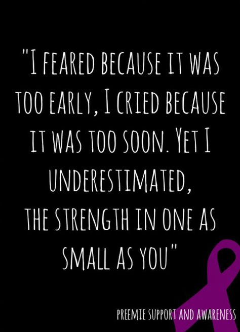 #preemie #nicu #preemiesupportandawareness Nicu Babies Quotes, Nicu Quotes, Preemie Quotes, Prematurity Awareness, Preemie Mom, Premie Baby, Micro Preemie, Preemie Babies, Miracle Baby