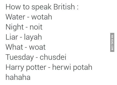 I'm not salty. I just disagree with half of them 😤🙄 lol British Slang Words, British Memes, British Things, Morning Memes, British Humor, British Accent, Slang Words, The Maze Runner, Different Languages