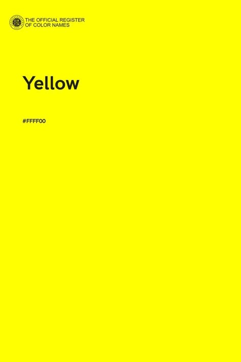 Yellow - Color Name of Hex #FFFF00 Random Illustration, Venus In Aries, Yellow Pantone, Flat Color Palette, Pantone Colours, Pantone Colour Palettes, Color Palette Yellow, Color Of The Day, Colour Pallets