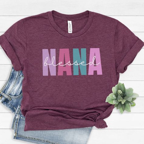 Nana T-shirt, Nana Shirts Ideas, Grandma Shirt Ideas, Shirts For Grandma, Nana T Shirts, Nana Shirts, Paw Paw, Shirt Making, Grandma Shirts