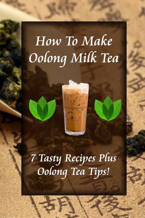 If you're looking for oolong tea recipes we have 7 tasty recipes to make oolong milk tea. There's also tips to brew oolong tea since oxidation and how it's prepared can greatly effect the taste of the tea. These  recipes are easy to make and don't take very long to brew! Hope you enjoy them! Benefits Of Oolong Tea, Oolong Tea Recipe, Oolong Milk Tea, Best Teas For Health, Oolong Tea Benefits, Milk Tea Recipe, Best Tea Brands, Best Matcha Tea, Water For Health