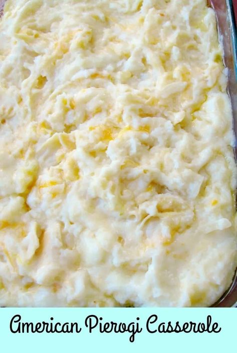 Egg Noodle Casserole, Dinner Potatoes, Pierogi Casserole, Pierogi Recipe, Cheese Mashed Potatoes, Crazy Kitchen, Instant Potatoes, Peanut Butter Sauce, With Mashed Potatoes