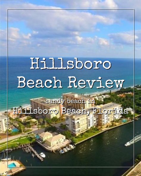 Hillsboro Beach Florida, Usa Beaches, Florida Travel, Gulf Coast, Florida Beaches, West Palm, Beach Florida, View Map, Travel Bucket List