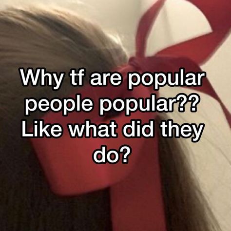 Not mine #popular #school #quiet #people #loud #ood #whisper #whispers #whispering #whispered #whispergirl Thats On Periodt, Whisper Girls, Quiet People, Quiet Girl, Girl Boss Quotes, Boss Quotes, College Humor, Whisper Confessions, I Have No Friends