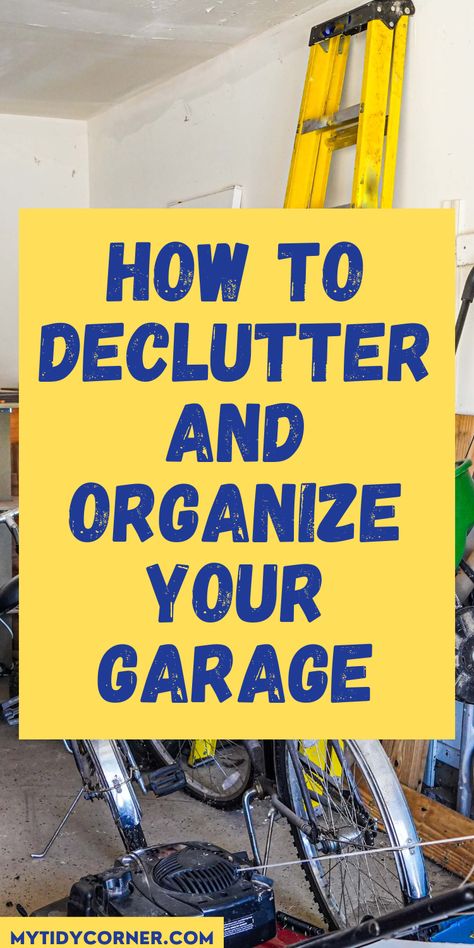 A garage and text overlay about how to declutter and organize your garage. Organization For Garage Organizing Ideas, Decluttering Garage Organizing Ideas, Camp Chair Storage Ideas, Simple Garage Organization Ideas, Garage Zones Ideas, How To Clean The Garage, How To Organize The Garage, How To Organize And Declutter Your Home, Garage Cleaning Tips