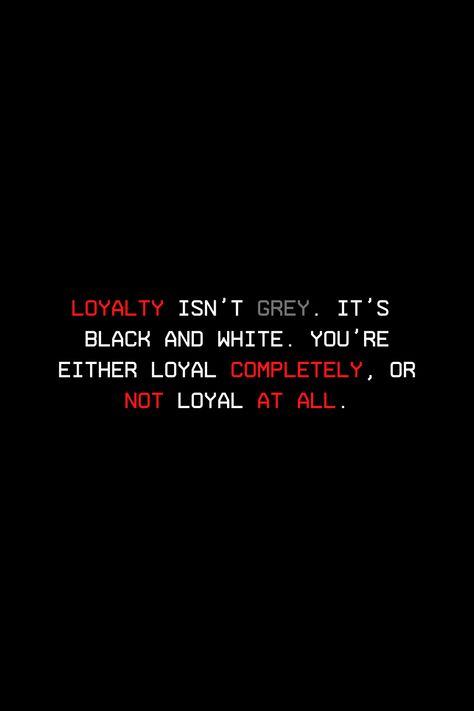 Quotes Of Loyalty, Loyalty Aesthetics, Loathing Quotes, Quotes About Being Loyal, Morally Grey Men Quotes, Loyal Friend Aesthetic, Tortured Soul Aesthetic, Loyalty Aesthetic, Loyal Aesthetic