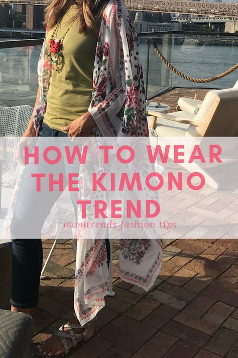 How to Wear the Kimono Trend | Styling A Kimono | Fall Fashion | MomTrends.com #fallfashion Outfit With Kimono And Jeans, Style A Kimono Outfits, Styling A Kimono Summer Outfits, Kimono How To Wear, What To Wear With A Kimono, How To Style A Kimono With Jeans, How To Wear Kimono Outfit Ideas Summer, Styling Kimonos Casual, Kimono With Jeans Outfit