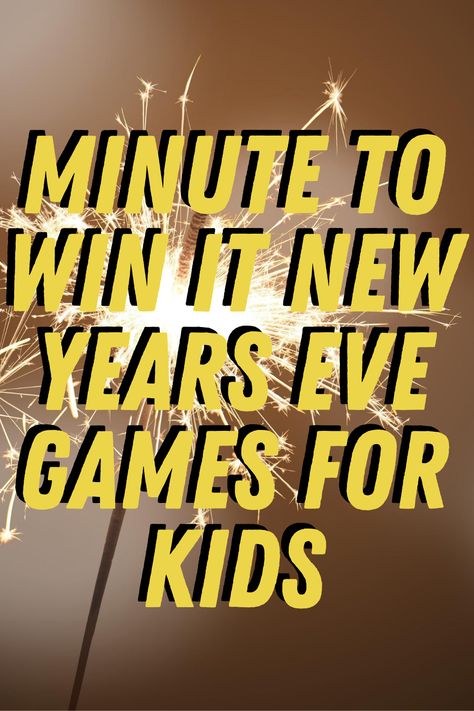 27 Minute to Win It New Years Eve Games for Kids - Fun Party Pop Kids Ministry Games, Childrens Ministry Games, Balloon Pop Game, Nye Games, New Years With Kids, Funny Games For Kids, Gym Games For Kids, Kids New Years Eve, New Year's Eve Activities