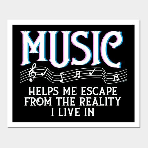 Music Saved Me, My Escape, Print Music, Music Help, Quotes Lyrics, Music Quotes Lyrics, Musician Gifts, Alan Walker, Music Print