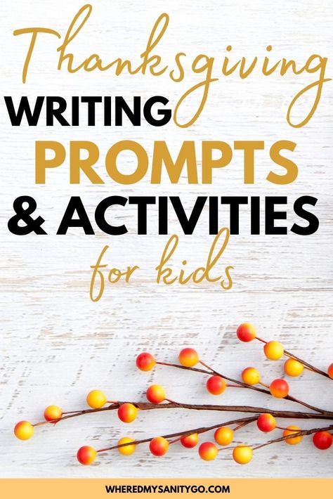 26 Thanksgiving Writing Prompts for Elementary Kids Thanksgiving Journal, Thanksgiving Writing Prompts, Thanksgiving Writing Activity, Homeschool Science Experiments, Fun Thanksgiving Crafts, Thanksgiving History, Journal Prompts For Kids, Kids Handwriting Practice, Teaching Creative Writing