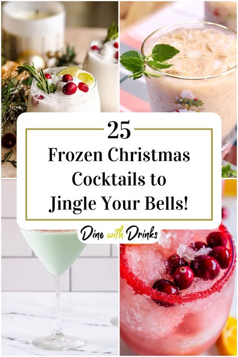 Collage of 4 frozen christmas cocktails. Frozen Christmas Drinks Alcohol, Blended Drinks Alcohol, Slushy Alcohol Drinks, Winter Drinks Alcoholic, Holiday Drinks Alcohol Christmas, Christmas Cocktail Recipes, Holiday Drinks Christmas, Holiday Cocktails Christmas, Festive Cocktail Recipes