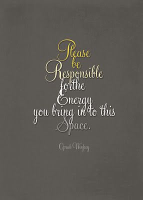 "Please Be Responsible for the Energy you bring into this place" - Oprah Winfrey (Free Printable) Keep Trying Quotes, Oprah Quotes, Try Quotes, Baby Book Pages, Be Responsible, Quotable Quotes, The Energy, A Quote, Word Art