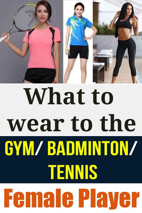 Guide to Badminton/Tennis Fashion & Clothing: Here’s everything you need to know about what female players should wear to tennis/badminton game, practice or gym Tennis Practice Outfit, Sports Attire For Women, Badminton Fashion, Badminton Outfit Women, Badminton Attire, Badminton Outfit, Tennis Attire, Tennis Practice, Badminton Shirt