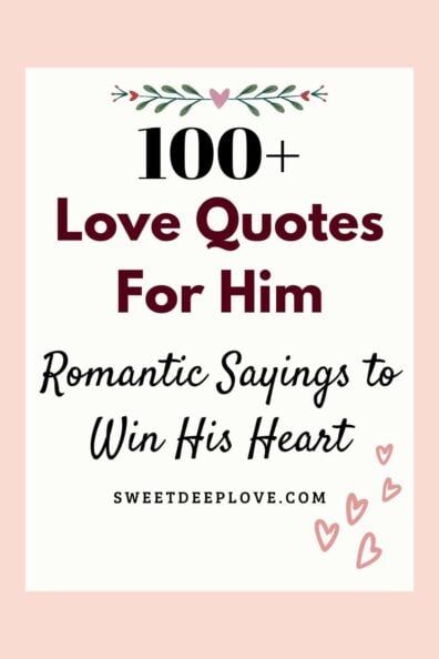 Sweetest Love Quotes For Him, Inspiring Love Quotes For Him, Deep Romantic Quotes For Him, Short Poems For Him Romantic Quotes, Sweet Sayings For Him, Very Short Love Quotes For Him, Love Of My Life Quotes For Him, Quote About Love For Him, Love For Him Quotes