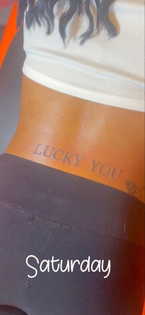 Lucky You Back Tattoo, Lucky You Tattoo Lower Back, Lucky You Tattoo Tramp Stamp, Trap Stamps Tattoo, Low Back Tattoo Women Ideas, Trap Stamp Tattoos Lower Backs, Trampstamps Tattoo, Tramp Stamps Lower Backs, Back Dimple Tattoo