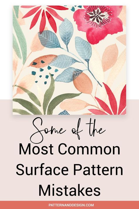 Learn some tips you can avoid making the most common surface pattern design mistakes for your design business. Get some inspiration and ideas so you can create successful repeat patterns.#designresources #designtips #patterndesign Simple Surface Pattern, Surface Print Design, Trending Surface Pattern Design, Pattern Repeat Design, Watercolor Surface Pattern Design, Surface Pattern Design Trends 2022, Repeat Pattern Design Textiles, Textile Patterns Design Prints, Colour Pattern Design