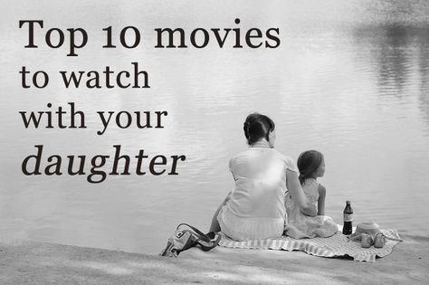 Mother Daughter Movies To Watch, Mother Daughter Movies, Top 10 Movies, Mother Daughter Dates, Raising Daughters, Life On A Budget, It Funny, Family Night, Best Mother