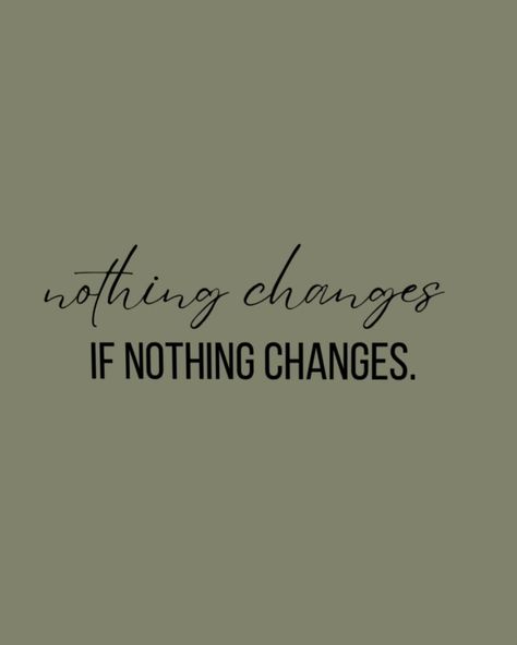 NOTHING CHANGES IF NOTHING CHANGES…. we won’t see change unless we change something in our lives. if we keep doing the same things & living the same days over- we will keep getting what we’re getting. you want change? MAKE SOME. it is in YOUR control. small steps matter, each step you take brings you that much closer to bringing your goals to reality. what is ONE thing you can change TODAY to get you one step closer to your goals? comment below 👇🏼 • #smallchanges #digitalmarketin... Change Requires Change, Nothing Will Change Unless You Do, Nothing Changes If Nothing Changes Quote, Never Change Quotes, If Nothing Changes Nothing Changes, Nothing Changes If Nothing Changes, Bulletin Journal, Seeing Quotes, Nothing Changes