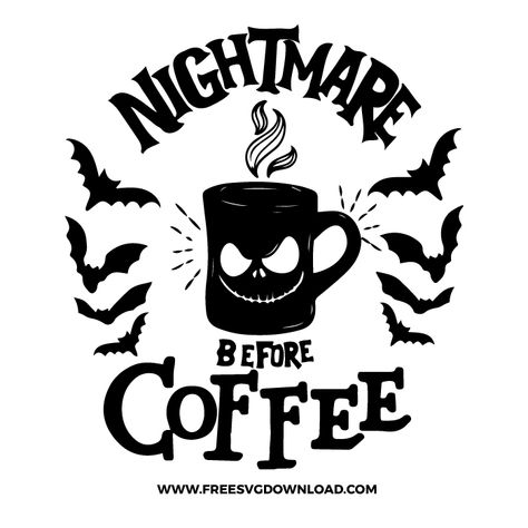 Nightmare Before Coffee, Nightmare Before Christmas Drawings, Vinyle Cricut, Idee Cricut, Raster Graphics, Projets Cricut, Cricut Halloween, Coffee Svg, Diy Cricut