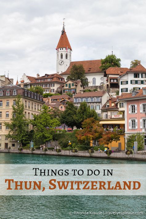 Things to Do in Thun, Switzerland- Gateway to the Bernese Oberland (travelyesplease.com) | #Switzerland #Thun #LakeThun #Europe #travel Switzerland Travel Summer, Blausee Switzerland, Swiss Summer, Thun Switzerland, Lake Thun, Switzerland Itinerary, Travel Switzerland, Switzerland Vacation, Europe Trip Itinerary