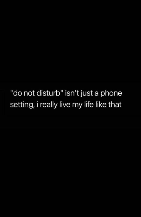 Do Not Disturb Quotes, Self Motivation Quotes, Doing Me Quotes, Good Quotes For Instagram, Instagram Quotes Captions, Do Not Disturb, Twitter Quotes Funny, Note To Self Quotes, Quotes That Describe Me