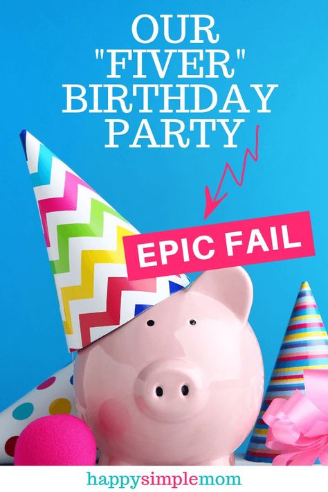 Heard of the new hot trend, a fiver birthday party? Yeah, that didn't work for us, and I really wanted it to! I love minimalism and simple gifts.  Check out my reasons why we had a failed party. #minimalism #fiverbirthday #kidparty #happysimplemom Fiver Birthday Party, Fiver Party, Party Fail, Simple Living Lifestyle, Life Challenge, Barbie Sets, Epic Fail, Intentional Parenting, Kids Money