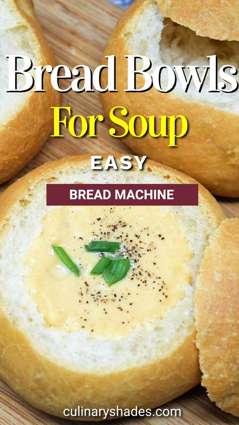 Bread Machine Bread Bowls - Culinary Shades Bread Machine Bread Bowls For Soup, Bread Bowl Bread Machine, Bread Bowls In Bread Machine, Bagel Dough In Bread Machine, Bread Machine Bread Bowls Recipe, How To Use A Bread Machine, How To Make Bread Bowls For Soup, Easy Bread Machine Bread Recipe, Bread Machine Bread Bowls