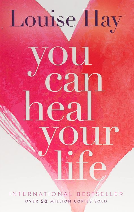 You Can Heal Your Life Louise Hay Books, Self Love Books, Best Self Help Books, Personal Development Books, Motivational Books, Louise Hay, Up Book, Bestselling Books, Self Help Books