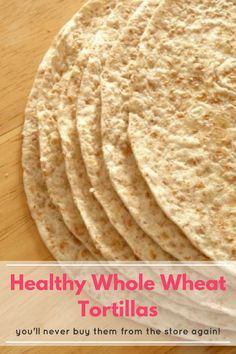 Tortillas Homemade, Homemade Tortilla Recipe, Healthy Tortilla, Homemade Tortilla, Wheat Tortillas, Wheat Recipes, Healthy Vegetarian Dinner, Whole Wheat Tortillas, Lost 100 Pounds