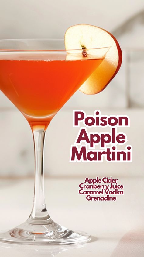 Poison Apple Martini Poison Apple Martini, Martini Variations, Apple Juice Cocktail, Fruity Rum Drinks, Apple Cocktails, Cider Martini, Autumn Sweets, Vodka Mixers, Cranberry Juice And Vodka