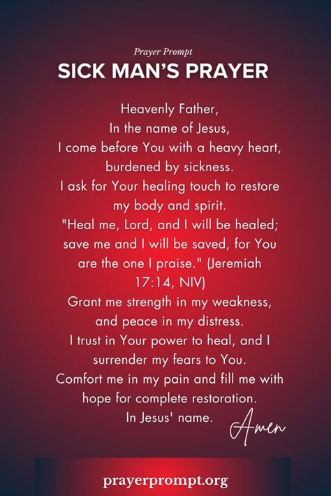 Sick Man’s Prayer – A Healing Prayer Lent Prayers, Relationship Prayer, Prayer For Health, Prayer For Love, Healing Prayer, Seek God, Christmas Prayer, Deliverance Prayers, Thanksgiving Prayer