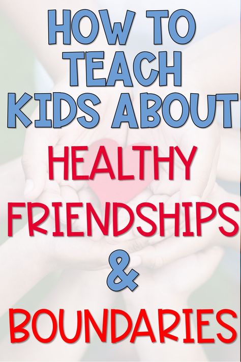 Friendship Groups Elementary School, Behavior Group Activities Elementary, Boundaries Activities For Preschool, Friendship Activities For 3rd Grade, Friendship Boundaries Activities, Teach Values To Kids, Friendship Elementary Activities, Boundaries Group Activities, Healthy Relationship Group Activities