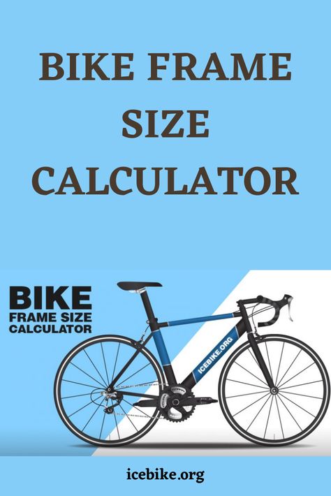 Bike Size Chart, Adventure Bike Cycling, Road Bicycle Racing, Bike Fit, Bicycle Racing, Road Bike Frames, Cycling Tips, Bicycle Maintenance, Bicycle Race