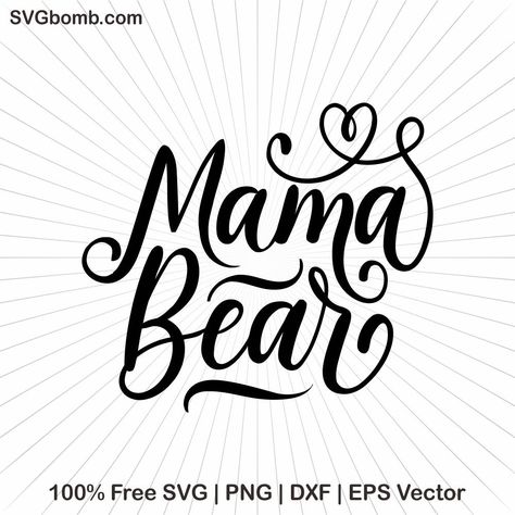 Mama Svg Free, Tumbler Quotes, Diy Decals, Bear Silhouette, Real Friendship Quotes, Bff Quotes, Cricut Craft Room, Free Svg Cut Files, Scan N Cut